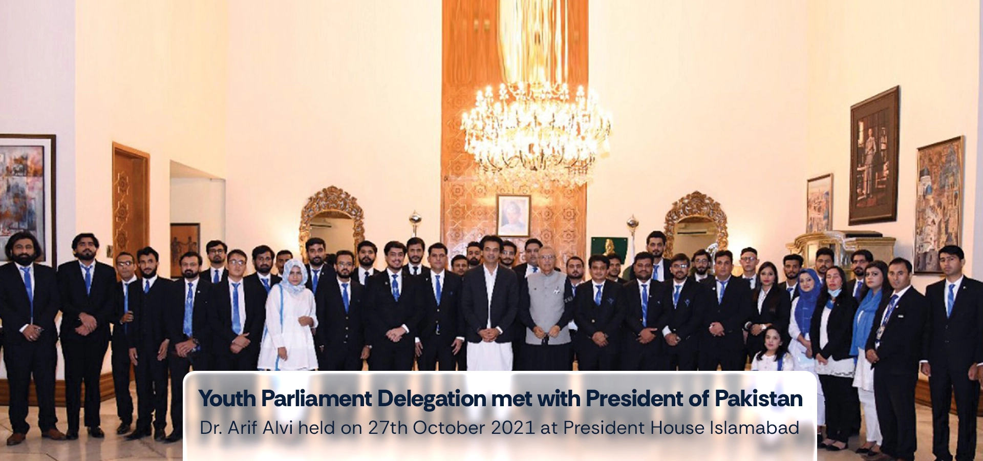 Youth Parliament Delegation met with President of Pakistan Dr. Arif Alvi