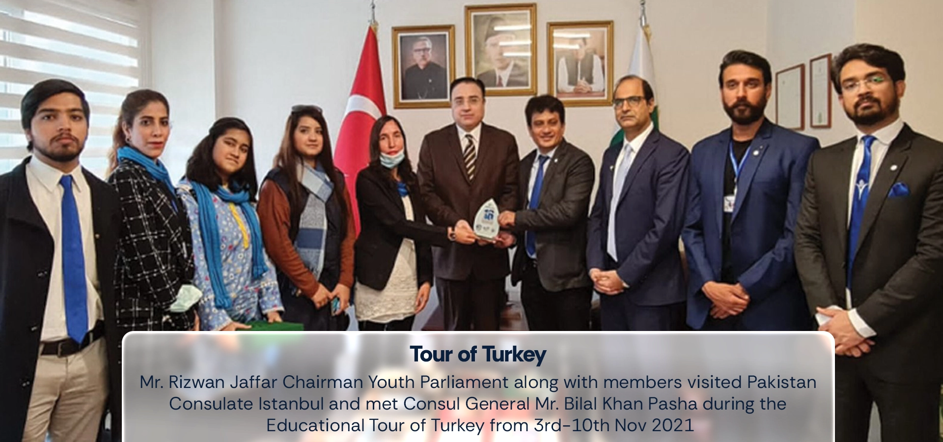 Tour of Turkey Mr. Rizwan Jaffar Chairman Youth Parliament