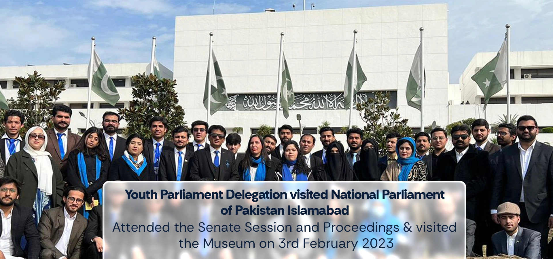 Youth Parliament Delegation visited National Parliament of Pakistan Islamabad
